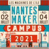 Nantes Maker Campus, 2,3,4 juillet 2021